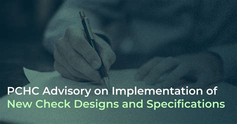 PCHC Advisory: New Check Designs and Specifications .